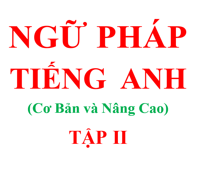 Bài tập tiếng anh lớp 11 i learn smart world - Cơ bản và Nâng cao - Tập 2